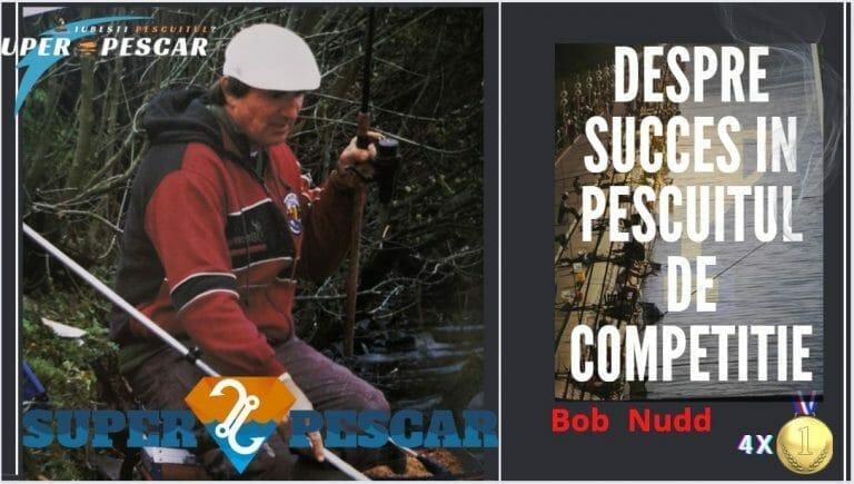 Despre succesul în pescuitul de competiție – Bob Nudd